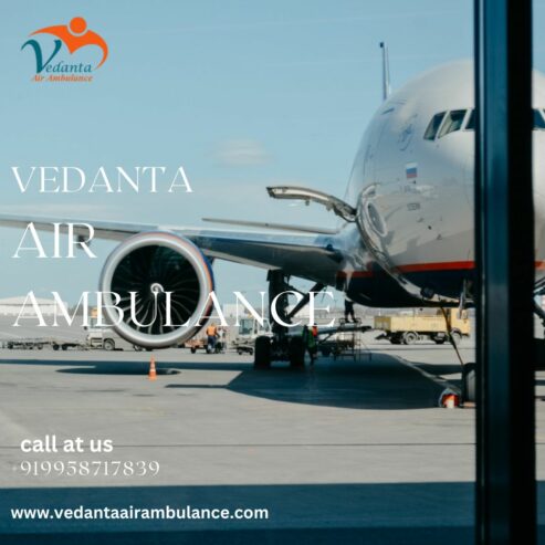 Choose Urgent Air Ambulance Service with ICU Facility by Vedanta in Jamshedpur