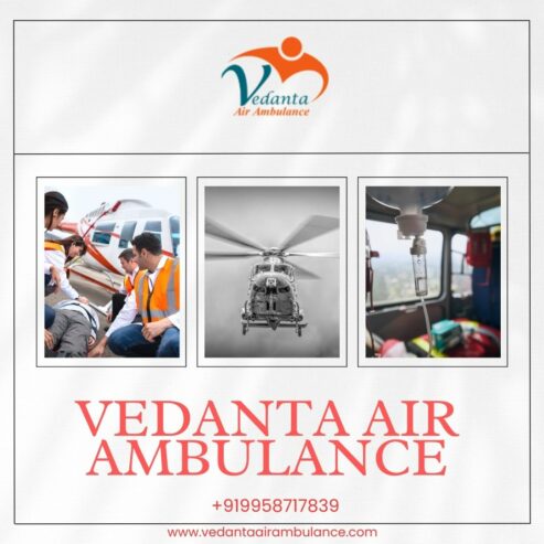 Take Vedanta Air Ambulance Service in Chennai with Top-Class Healthcare Team