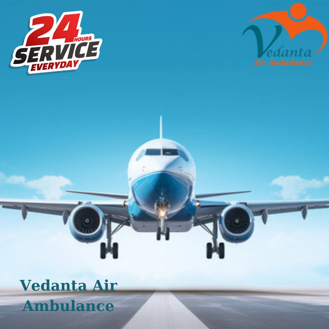 Take Vedanta Air Ambulance Service in Mumbai for the Top-Level Medical Team