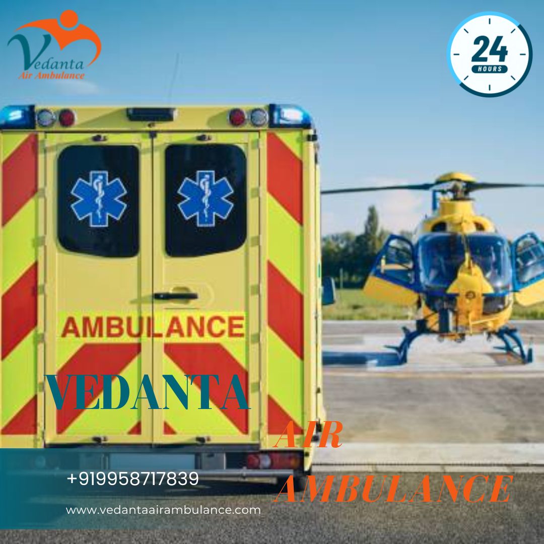 Use Vedanta Air Ambulance Services in Patna Available 24*7 hours to Move the Patient