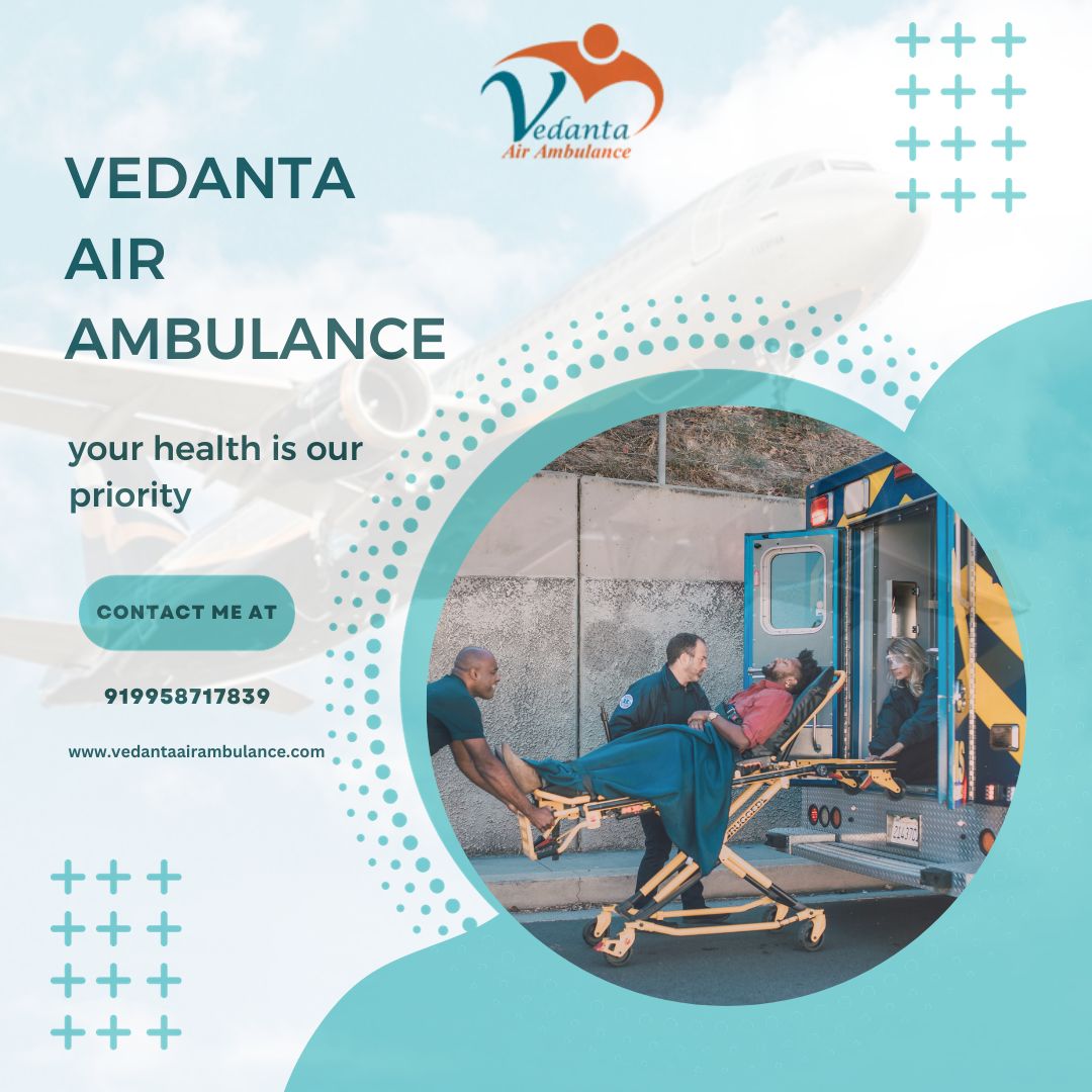 Discover Charter Air Ambulance Service in Jamshedpur by Vedanta with Life Saving