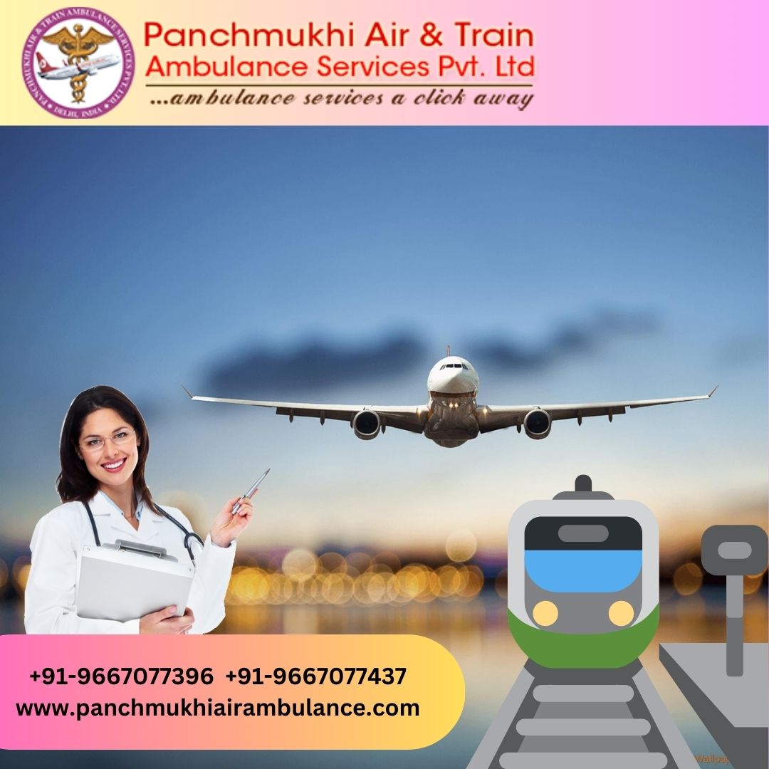 Utilize Panchmukhi Air and Train Ambulance in Patna with Matchless Medical Support