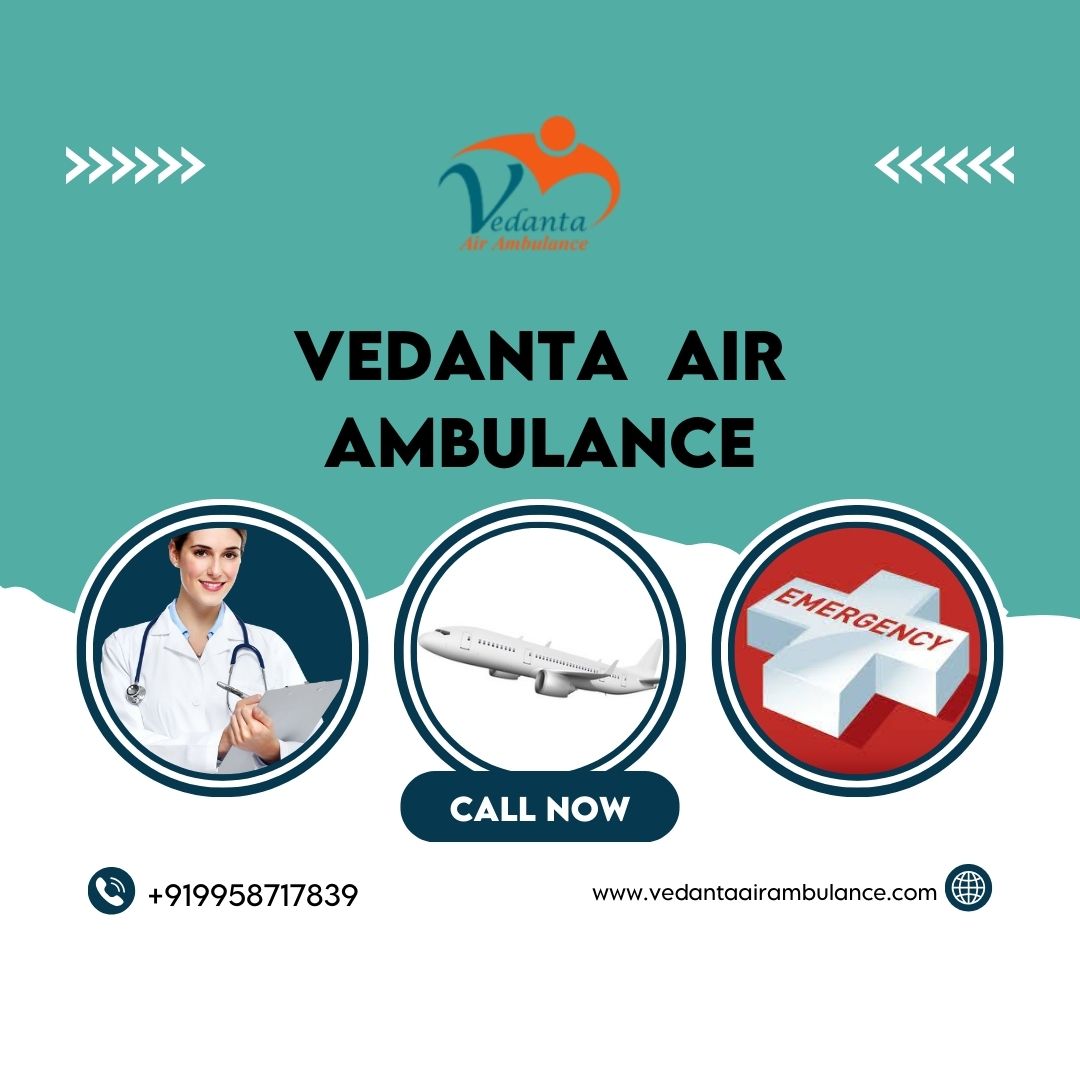 Discover High Tech Air Ambulance Service in Silchar by Vedanta with Medical Treatment