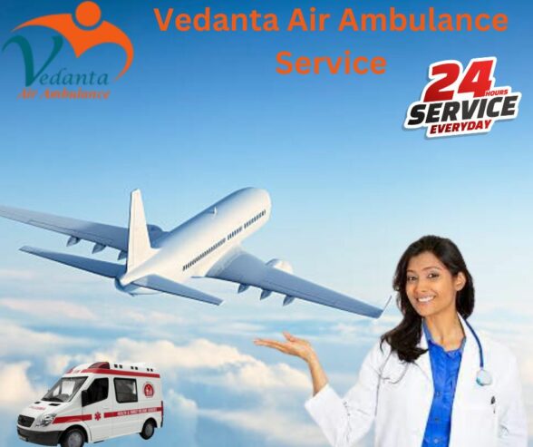 Hire The Best Air Ambulance Service in Varanasi by Vedanta with Medical Staff.