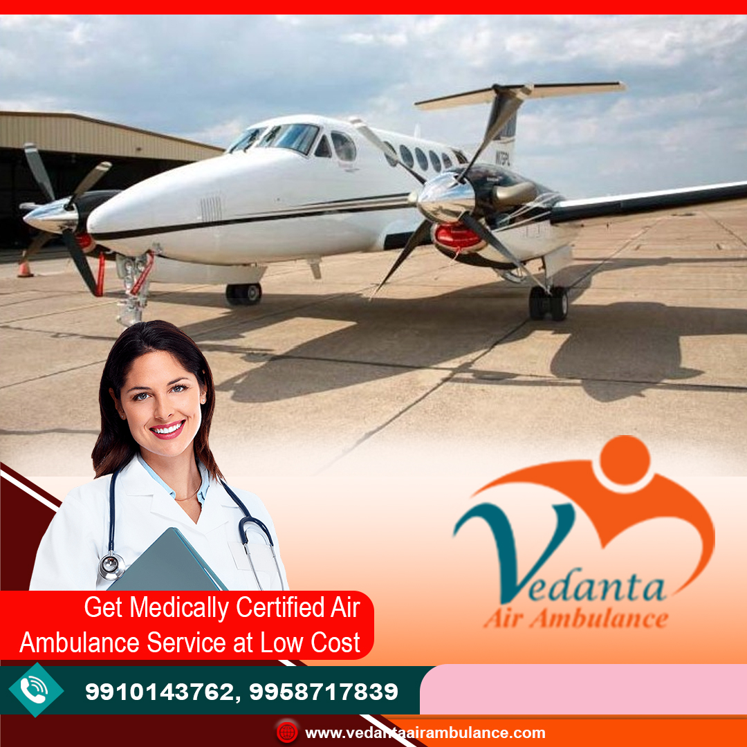 Avail Hi-Tech Charter Air Ambulance Service in Gorakhpur by Vedanta