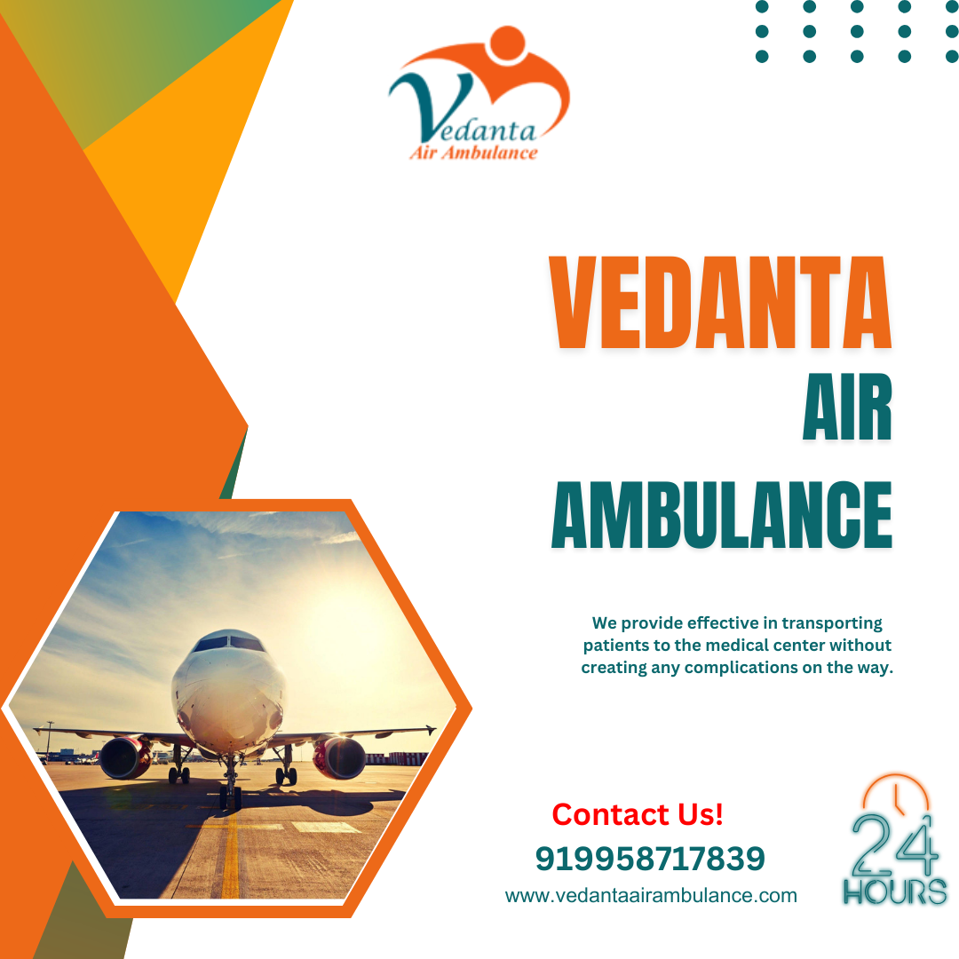 Hire World’s Best Vedanta Air Ambulance Service in Kharagpur with Medical Equipments