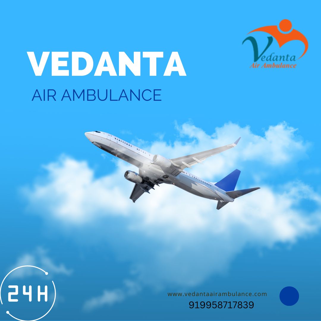 Hire Well Maintain Medical Air Ambulance Service in Dimapur by Vedanta at a Low Price