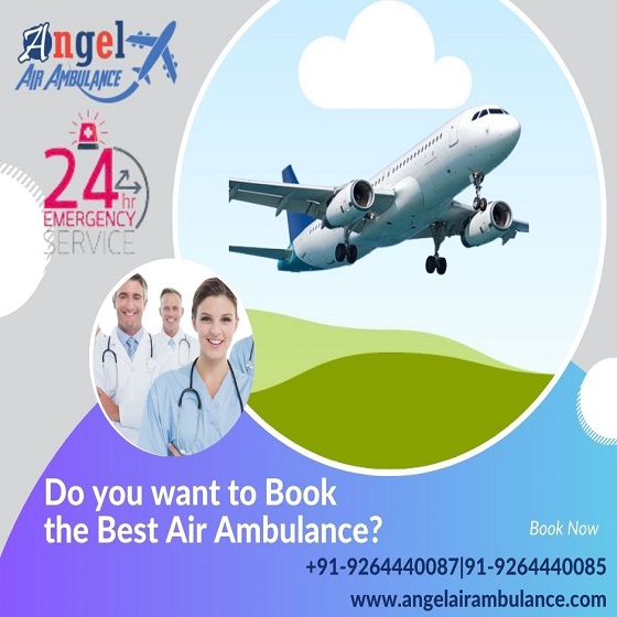 Utilize Trouble-Free Angel Air Ambulance Service in Jamshedpur