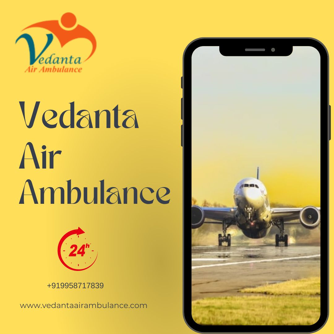 Get Advanced Feature Air Ambulance Service by Vedanta in Vijayawada with Medical Facilities