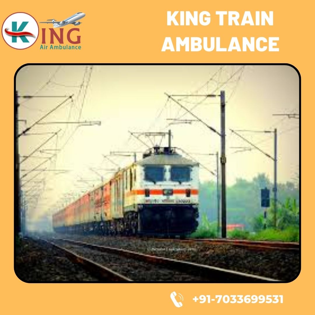 Choose King Train Ambulance Services in Delhi with Hi-tech Medical Equipment