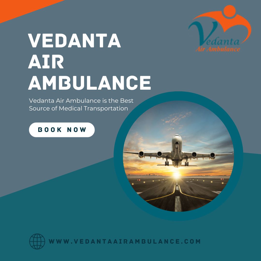 Use Vedanta Air Ambulance Service in Bangalore with State-of-the-art ICU Features