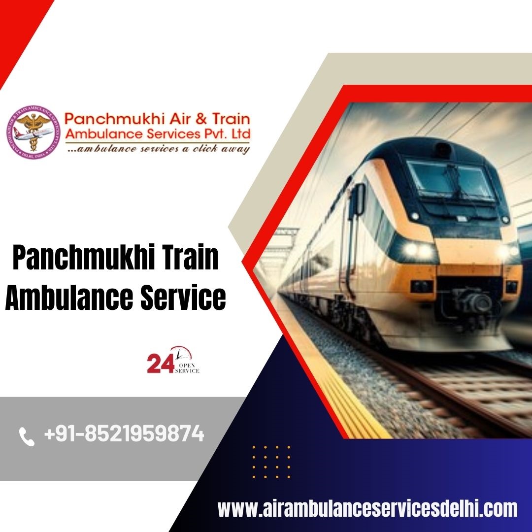 Hire Panchmukhi Train Ambulance Service in Delhi for Immediate Patient Transfer