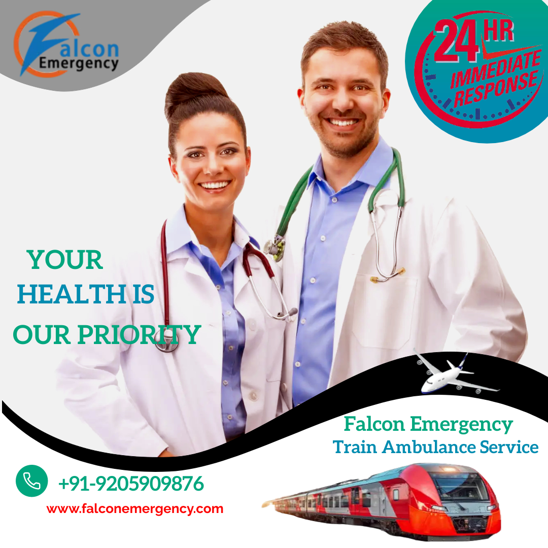 Falcon Train Ambulance in Guwahati is Presenting Safe and Comfortable Relocation services