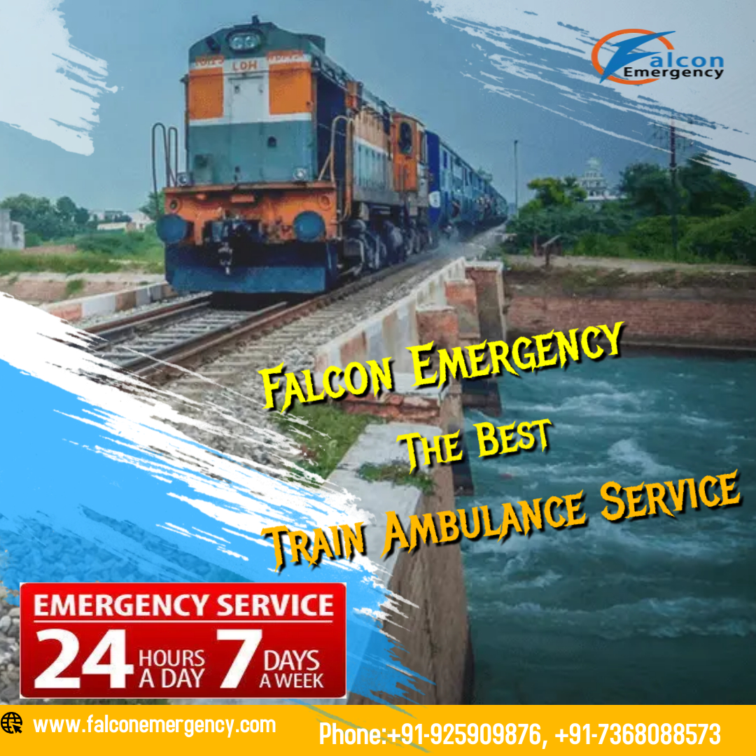 Falcon Train Ambulance in Patna is Helpful in Meeting Your Needs during Emergency