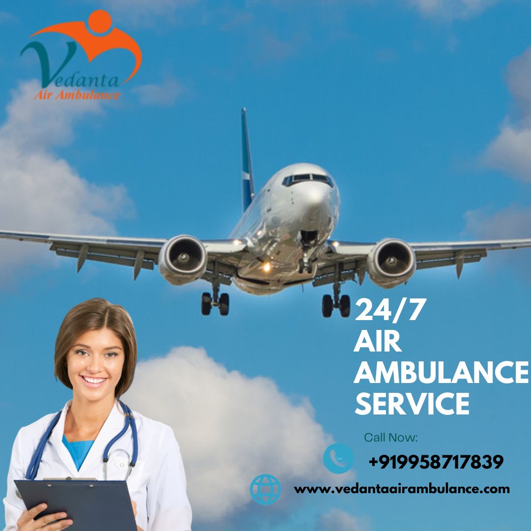 Get Top-Level Vedanta Air Ambulance Service in Dibrugarh with Advanced CCU Features