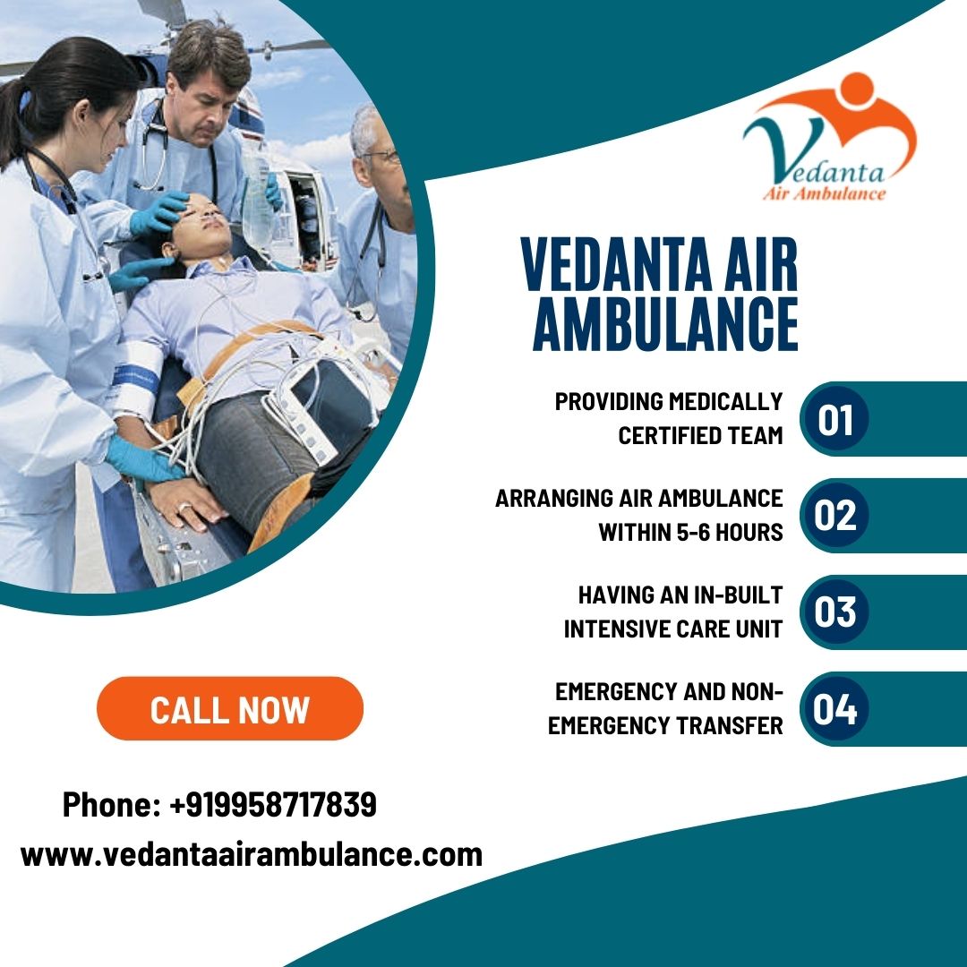 Use Vedanta Air Ambulance Service in Varanasi with Life-Saving Equipment