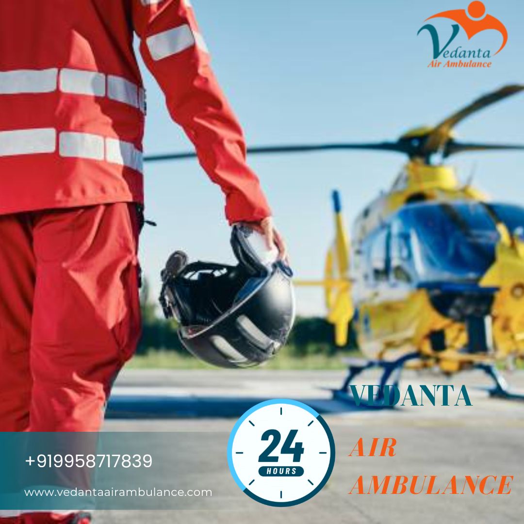 Select Advanced Vedanta Air Ambulance Services in Allahabad with Life-Care ICU Features