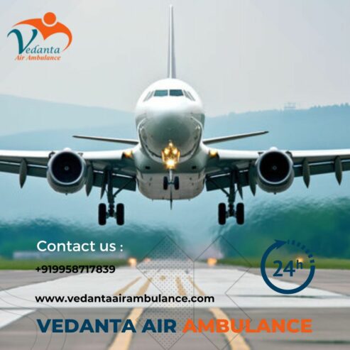 Choose Vedanta Air Ambulance Service in Dibrugarh with Top-Level Ventilator Features