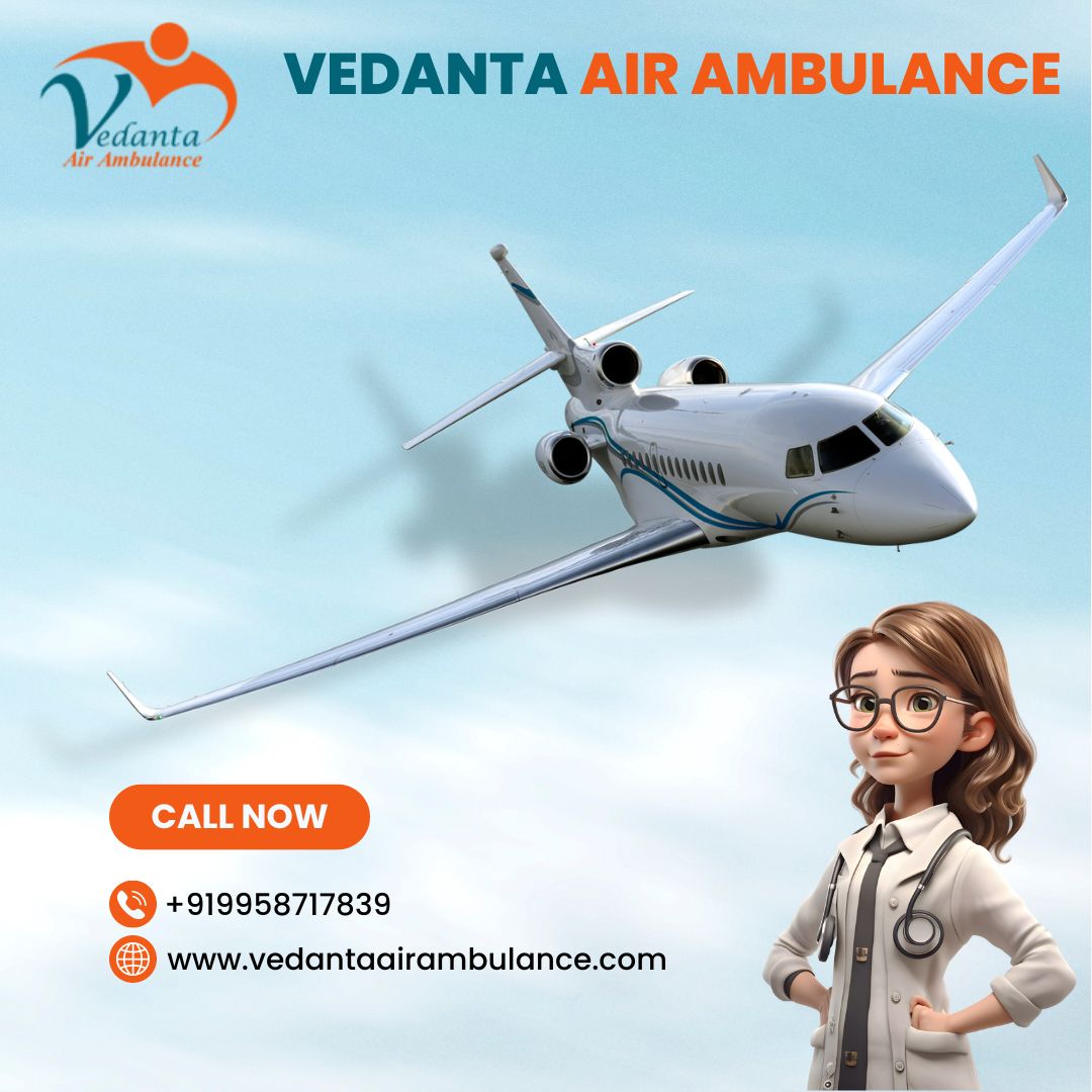 Vedanta Air Ambulance from Patna with Easy Booking Process