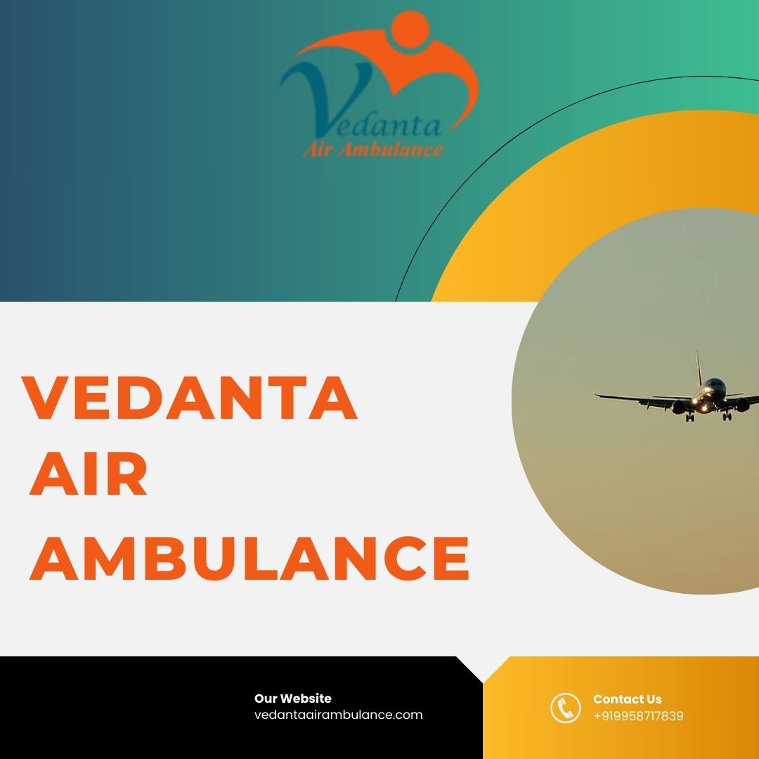 Select Vedanta Air Ambulance Service in Nagpur with Professional Medical Staff