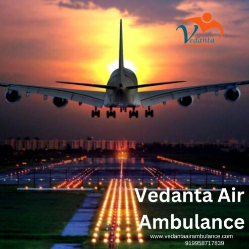 Take Vedanta Air Ambulance Services in Bhubaneswar with Life-Care Medical Features