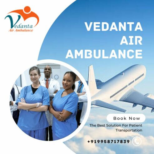 Book Vedanta Air Ambulance in Delhi with Magnificent Medical Treatment