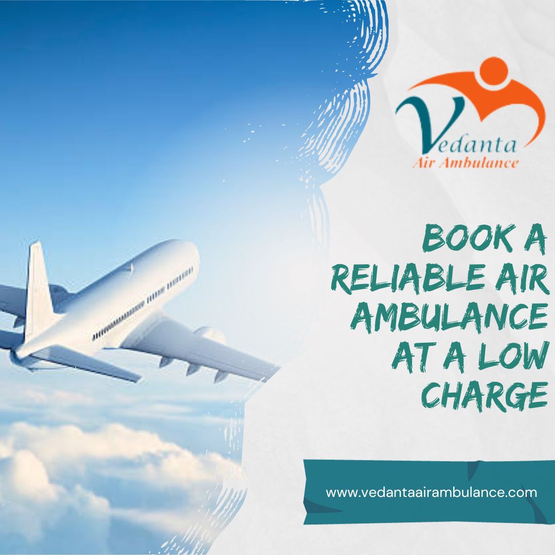 Use Vedanta Air Ambulance Service in Hyderabad with All Required Medical Setup