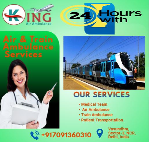 Take Advantage of King Train Ambulance Service in Delhi with High-tech Patient Rehabilitation