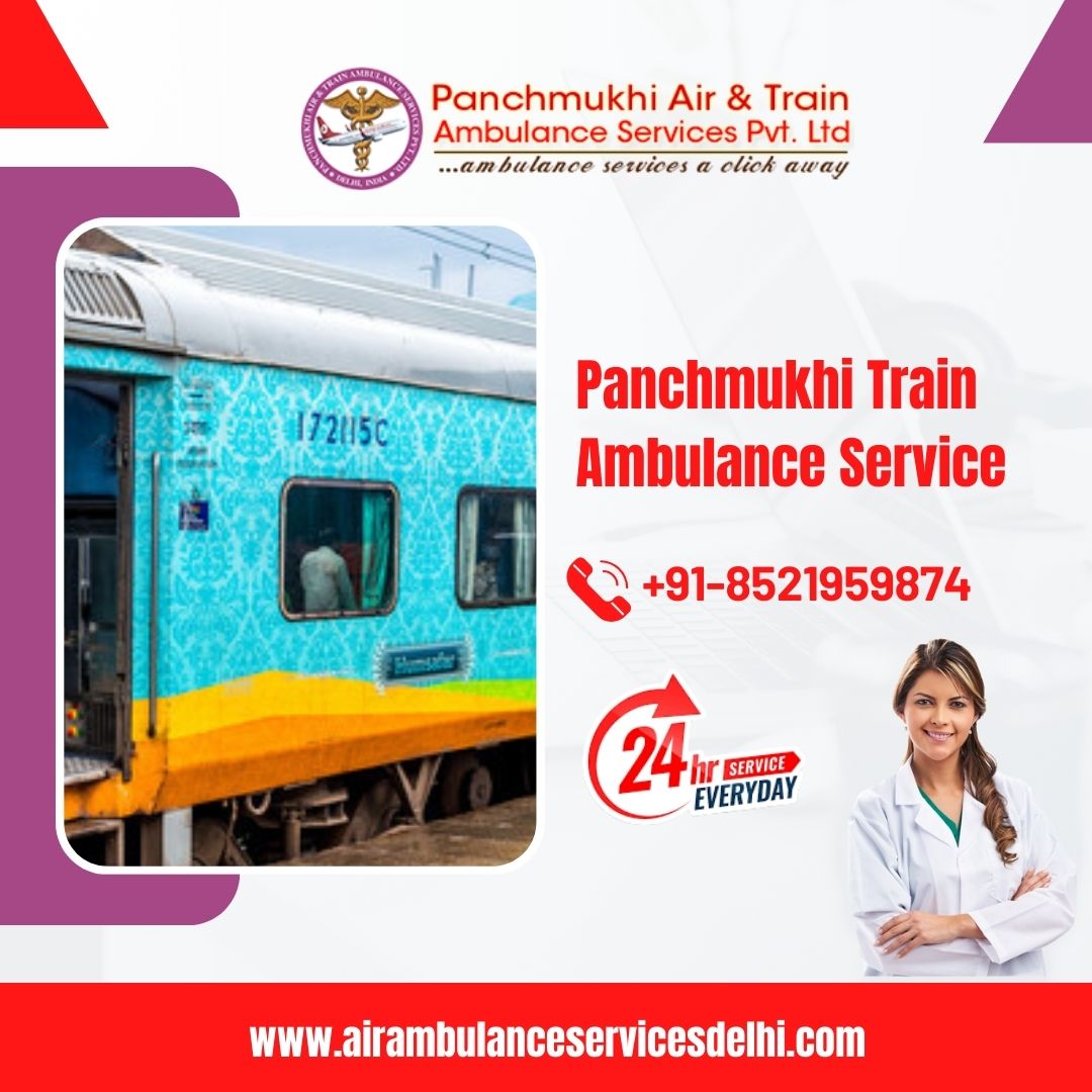 Acquire Panchmukhi Train Ambulance Service in Jamshedpur for Safe Patient Transportation