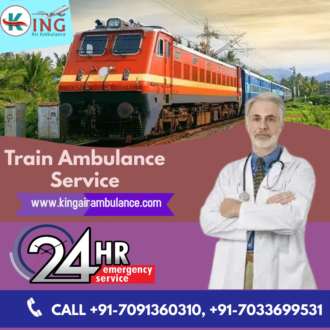 King Train Ambulance Service in Bangalore with a Combination of Medical Equipment