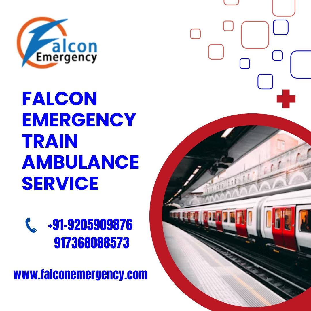 Gain Emergency Patient Conveyance by Falcon Emergency Train Ambulance Services in Bagdogra
