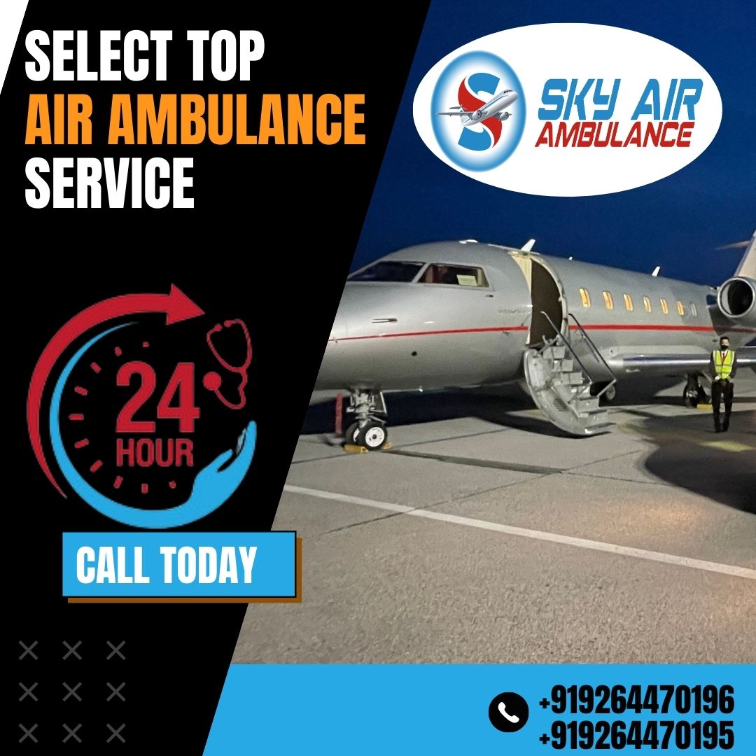With Better Medical Features Obtain Sky Air Ambulance in Patna