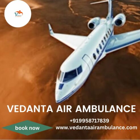 Get Life-Saving Facilities At Vedanta Air Ambulance Service In Chandigarh