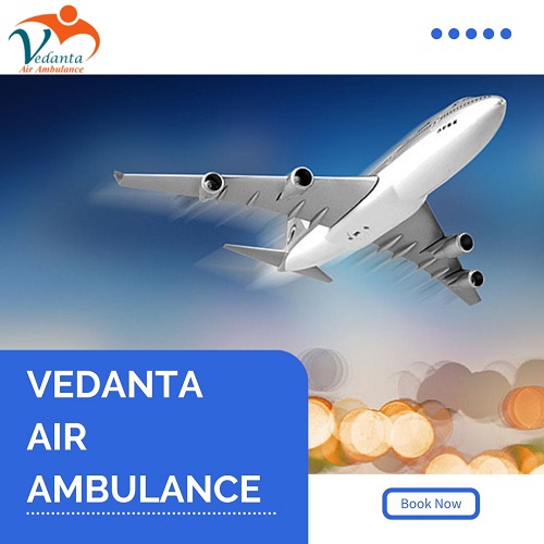 Select Vedanta Air Ambulance Service in Kharagpur With CCU Features
