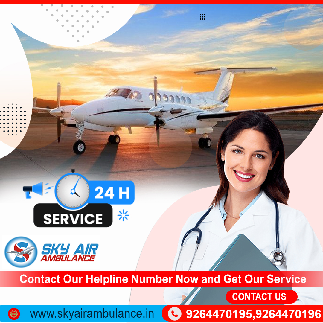 With Effective Medical Support Obtain Sky Air Ambulance from Patna