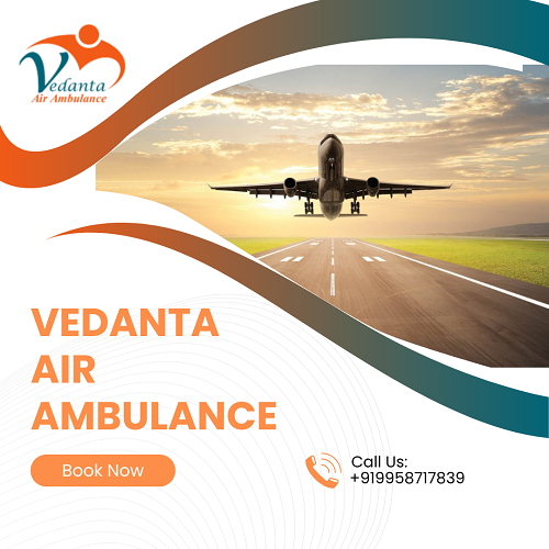 Pick Vedanta Ai Ambulance Service In Bhopal With Reliable Medical Assistance