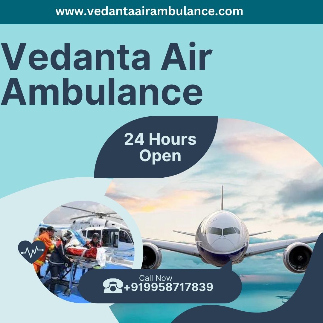 Vedanta Air Ambulance Services In Rewa -Swift And Reliable Transportation
