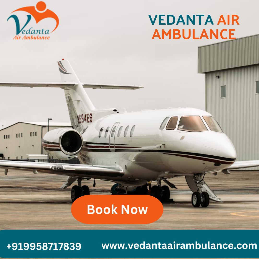 Vedanta Air Ambulance Service In Jaipur Offering Instant Help To The Patients