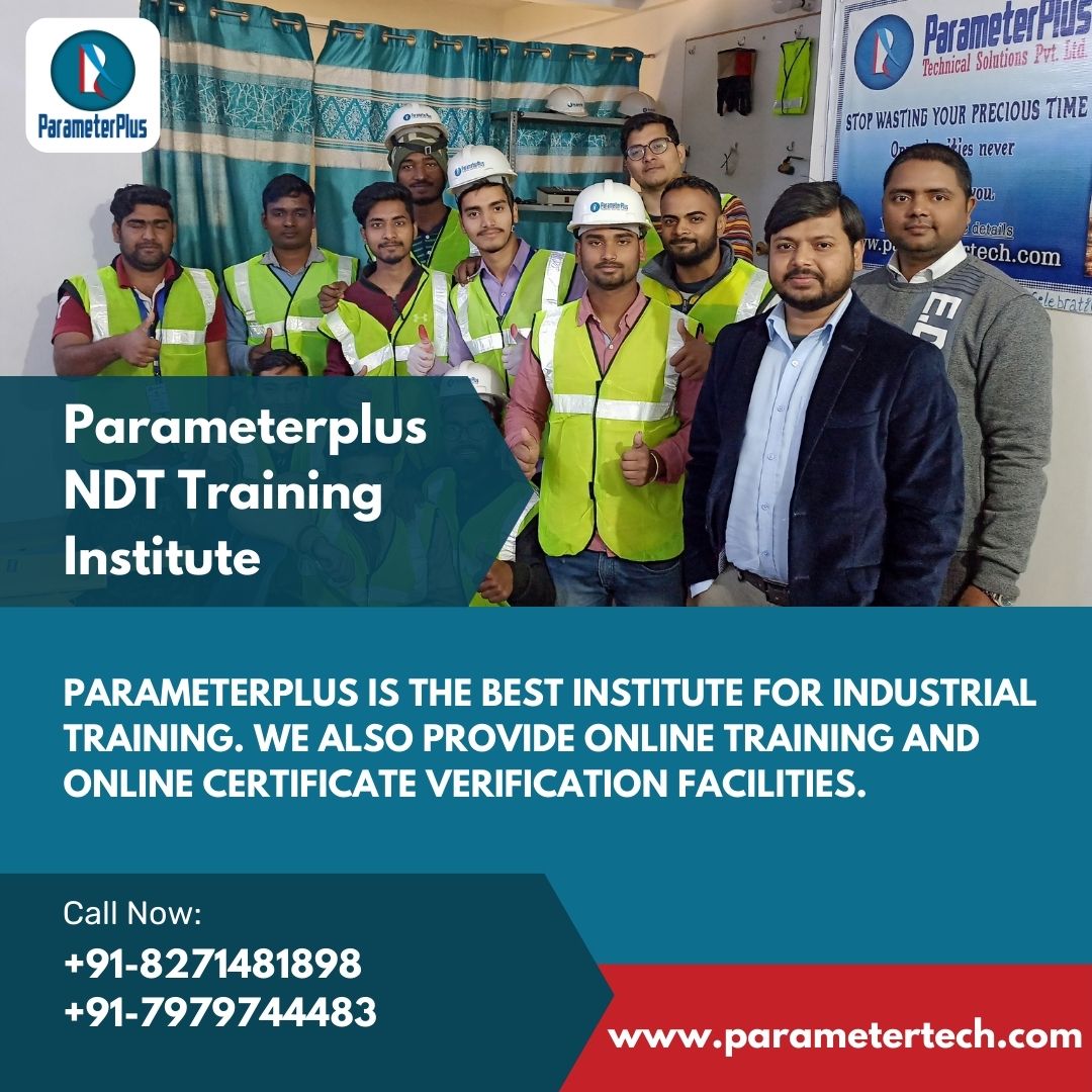Boost Your Profession with Parameterplus NDT Training Institute in Jamshedpur