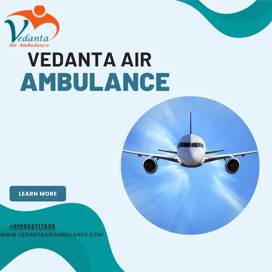 Vedanta Air Ambulance Service In Amritsar Facilitating Critical Medical Transport