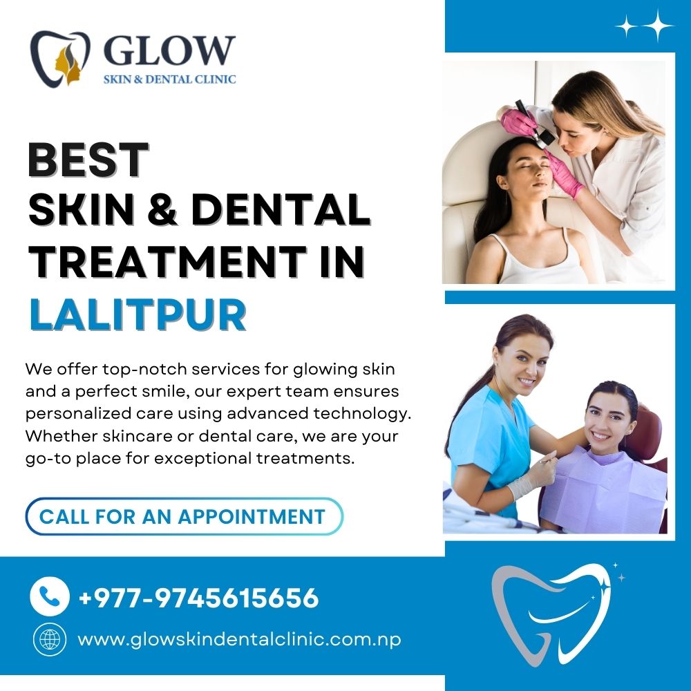 Best Skin & Dental Treatment in Lalitpur