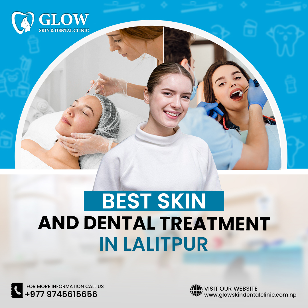 Best skin and dental treatment in Lalitpur