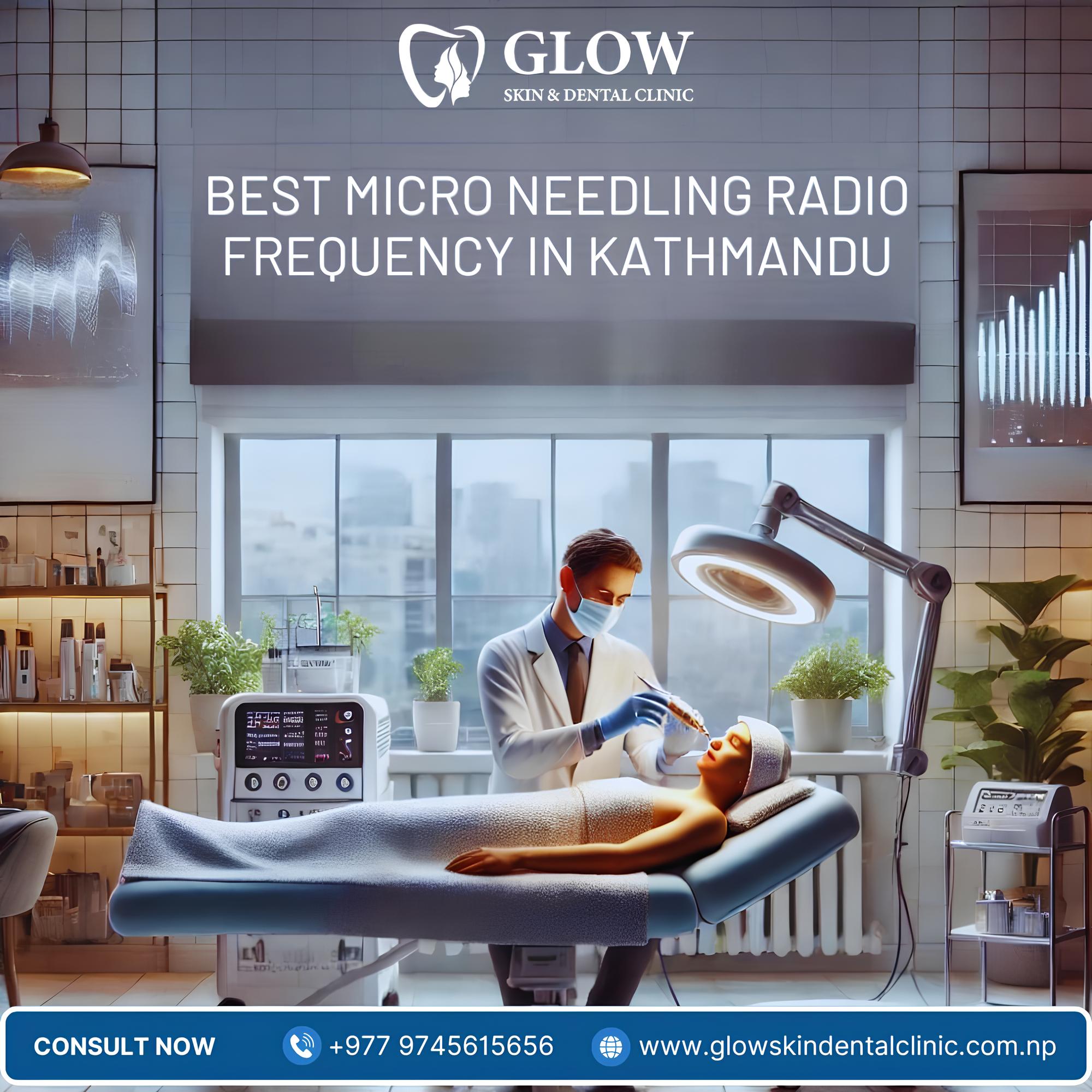 Best Micro Needling Radio Frequency in Kathmandu
